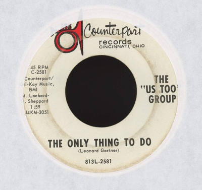 #ad The Us Too Group The Only Thing To Do on Counterpart Garage 45 $17.99