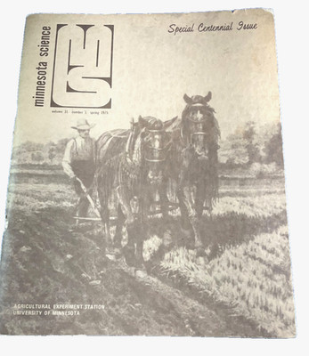 Minnesota Science 1975 Centennial Issue University Agriculture Vol. 31 #1 Spring