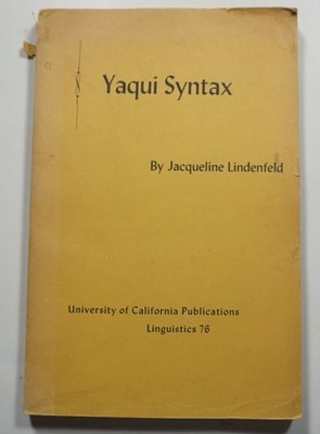 Yaqui Syntax 1973 Lindenfeld Native American Indian Languages Linguistics