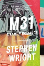 Image of M31: A Family Romance by Stephen Wright (English) Paperback Book