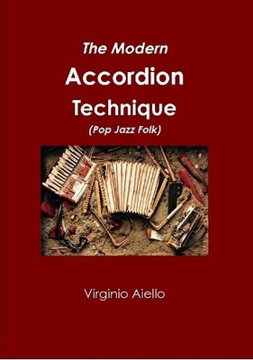 Virginio Aiello The Modern Accordion Technique (Pop Jazz Folk) (Taschenbuch)