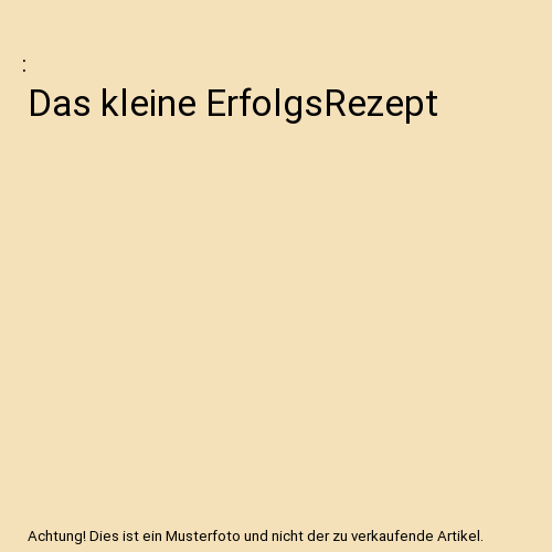 Das kleine ErfolgsRezept - Afbeelding 1 van 1