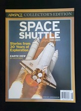 Air Space Magazine Space Shuttle Collector s Edition 1981-2011 NASA