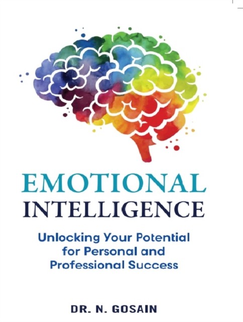 The Readers Paradise Emotional Intelligence: Unlocking Your Potential For Personal And Professional Success By Dr. N. Gosain - Paperback Self-Help Book - Image 8