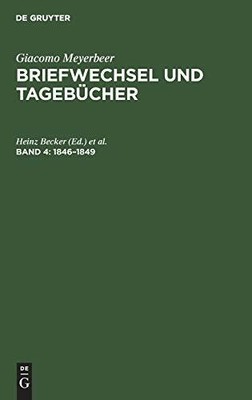 Briefwechsel und Tagebücher, 5 Bde., Bd.4, 1846-1849 (Giacomo Buch De Gruyter