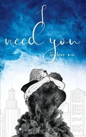 I Need You To Love Me Genicious Taschenbuch I Need You Kartoniert / Broschiert