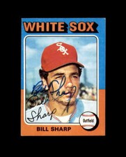 Bill Sharp Signed 1975 Topps Chicago White Sox Autograph
