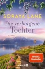 Die verborgene Tochter von Soraya Lane UNGELE...