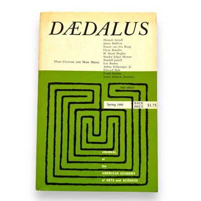 Daedalus - Mass Culture & Mass Media - Academy of Arts & Sciences Spring 1960