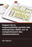 Impact De La Responsabilité Sociale Des Entreprises (Rse) Sur Le Comportement...