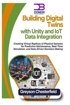 Building Digital Twins with Unity and IoT Data Integration: Creating Virtual Rep