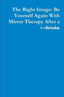 The Right Image | Be Yourself Again With Mirror Therapy After a Stroke | Cassidy
