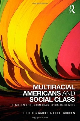 Multiracial Americans and Social Class: The Influence of Social 