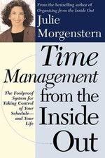 Tijdmanagement van binnenuit: het onfeilbare systeem voor