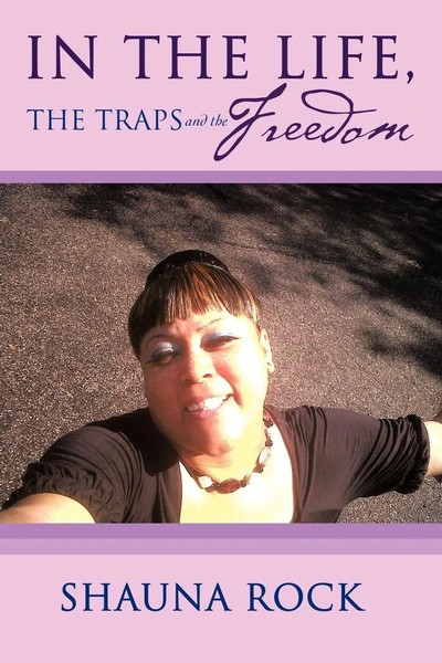 Shauna Rock | In The Life, The Traps And The Freedom | Taschenbuch | Englisch-image