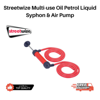 Streetwize Mehrzweck Öl Benzin Flüssigkeit Syphon & Luftpumpe Fahrrad Reifen Ballfüller
