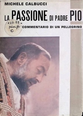 La Passione di Padre Pio Calbucci, Michele: