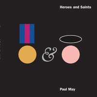 Paul May | Heroes And Saints | Taschenbuch | Englisch (2018) | [.]