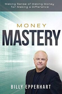 Money Mastery: Making Sense of Making Money for Mak... | Buch | Zustand sehr gut