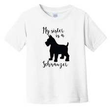 My Sister Is A Schnauzer Cute Dog Silhouette Infant Toddler T-Shirt