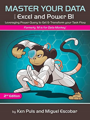 Master Your Data with Excel and Power Bi: Leveraging Po -  NEW Miguel Escobar, 2