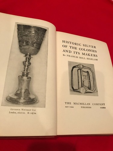 Historic Silver Of The Colonies And Its Makers by Francis Hill Bigelow - 1941 - Picture 6 of 10