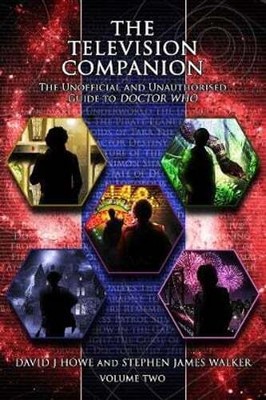 The Television Companion: Volume 2: The Unofficial and Unauthorised Guide to
