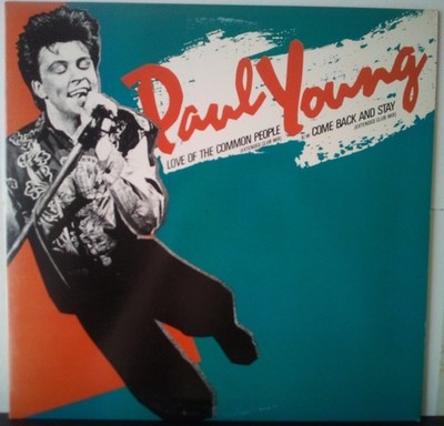 Paul Young Love Of The Common People + Come Back & Stay Club Mixes Unplayed 1984