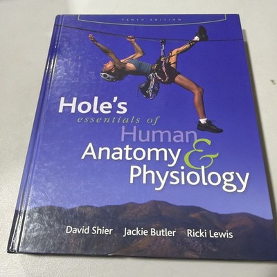 Hole's Essentials of Human Anatomy and Physiology by David Shier, Jackie Butler,