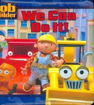 We Can Do It! (Bob the Builder) - board book Telfeyan, Kate|Hot Animation