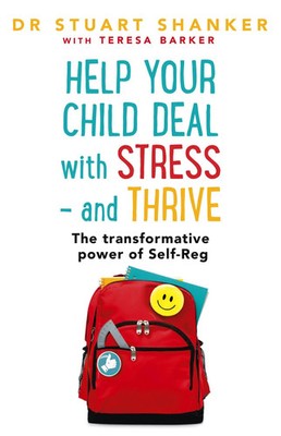 Help Your Child Deal With Stress - and Thrive | Stuart Shanker | Taschenbuch