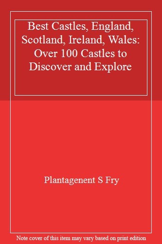 Best Castles, England, Scotland, Ireland, Wales: Over 100 Castle