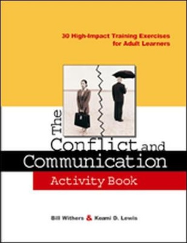 The Conflict and Communication Activity Book by Bill Withers,... - 9780814471678