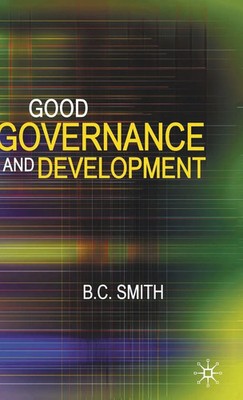 Good Governance and Development | Brian Smith | Buch | Englisch | 2007