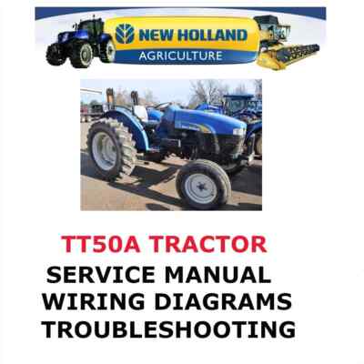 NEW HOLLAND TT50A TRACTOR MANUAL ENGINE SHOP SERVICE REPAIR PDF