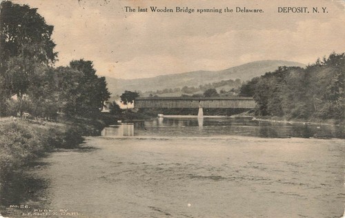 The Last Wooden Bridge Spanning Delaware Deposit New York Postcard Posted 1910