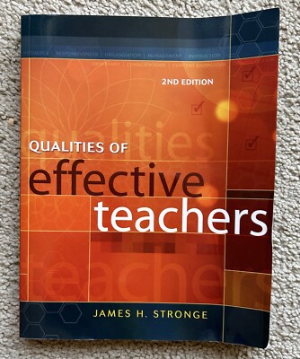 Qualities of Effective Teachers by James H. Stronge