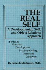 The Real Self: A Developmental, Self And Obje...