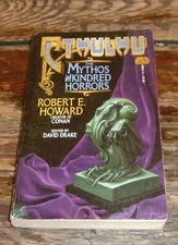 Cthulhu: The Mythos & Kindred Horrors  by Robert E. Howard