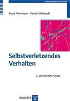 Selbstverletzendes Verhalten Franz Petermann (U. A.) Taschenbuch 264 S. Deutsch