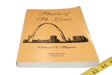 STREETS OF ST. LOUIS By William B. Magnan FIRST EDITION and FIRST PRINTING