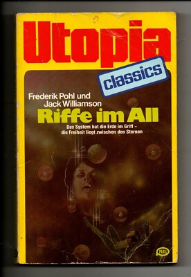 Utopia Classics Sf TB 36 Riffe im All  * 1981 Pohl & Williamson