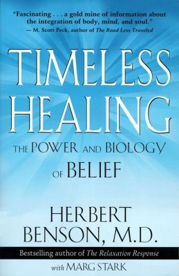 Timeless Healing by Benson, Herbert; Stark, Marg
