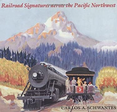 #ad Railroad Signatures Across the Pacific Northwest Paperback Carlos $9.95