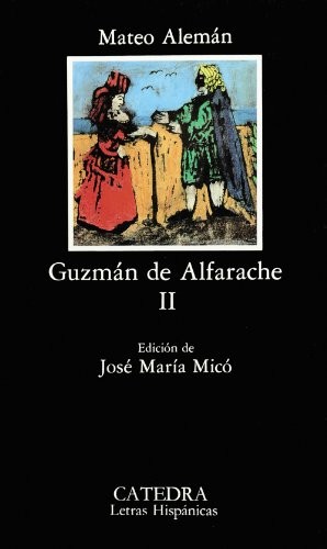 Guzman De Alfarache II: 87 (Letras Hispanicas / Hispanic Writing
