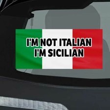 I M NOT ITALIAN I M SICILIAN Italian Italy Flag Sticker Decal 3.5x8 inc