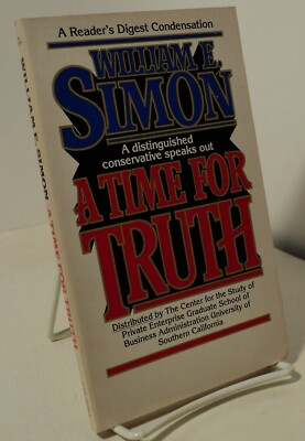 A Time for Truth by William E Simon - Berkley - A Reader's Digest Condensation