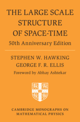 The Large Scale Structure of Space-Time: 50th Anniversary Edition (Cambridge