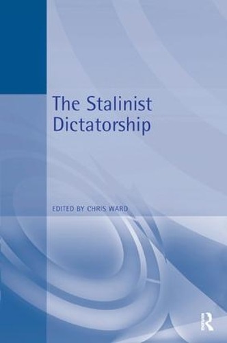 The Stalinist Dictatorship - 9781138160224