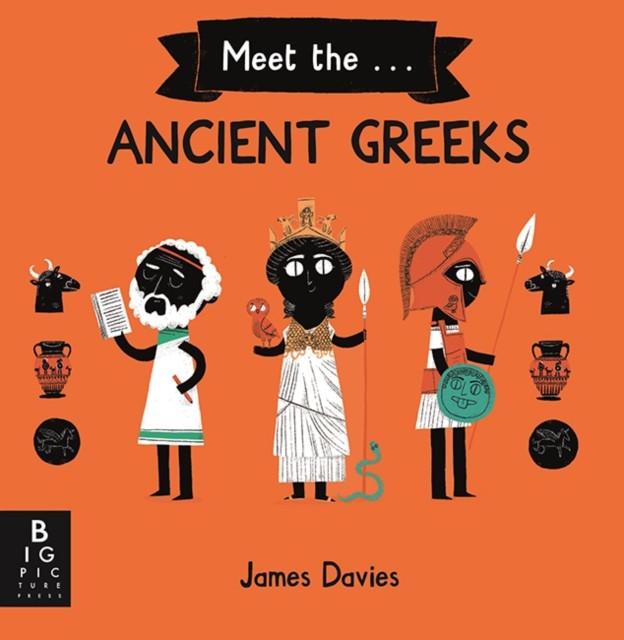 Meet the Ancient Greeks by James Davies (Hardback Book)